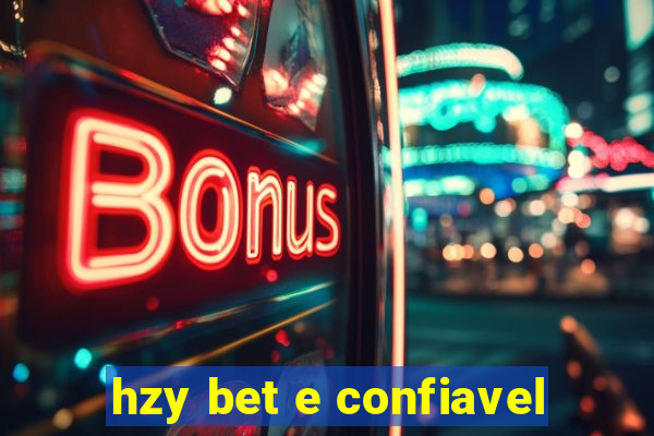 hzy bet e confiavel